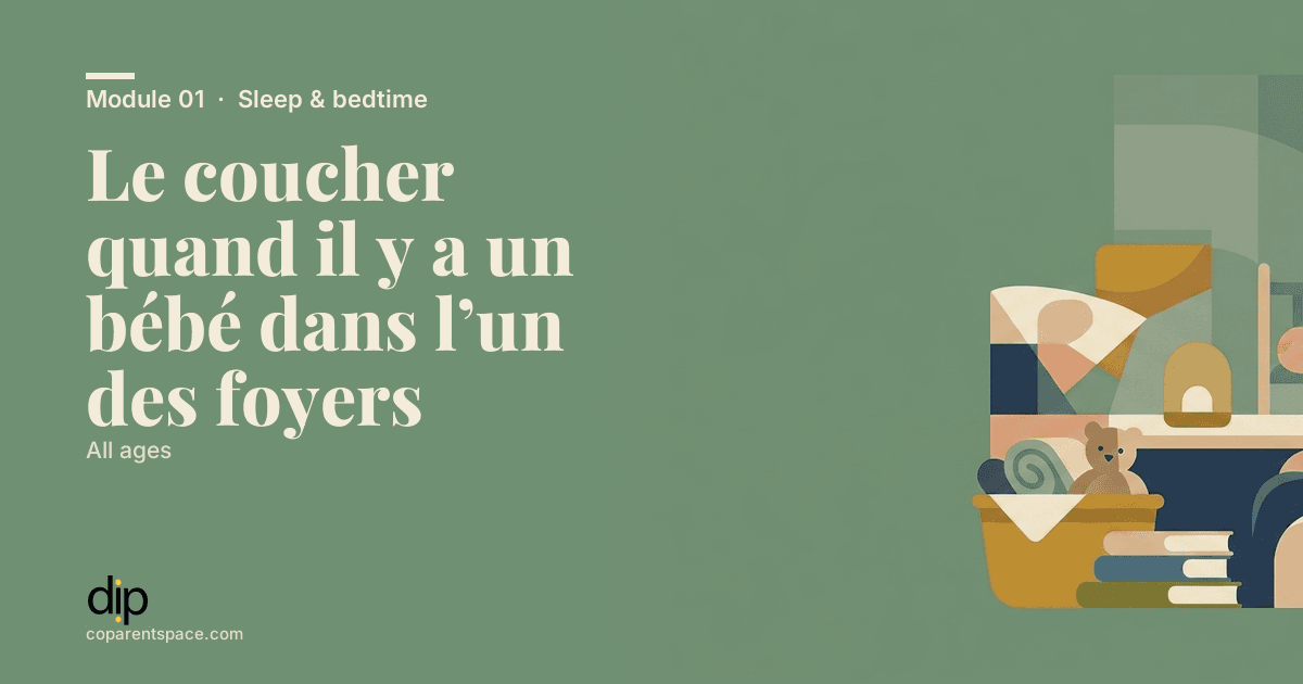 Le coucher quand il y a un bébé dans l’un des foyers