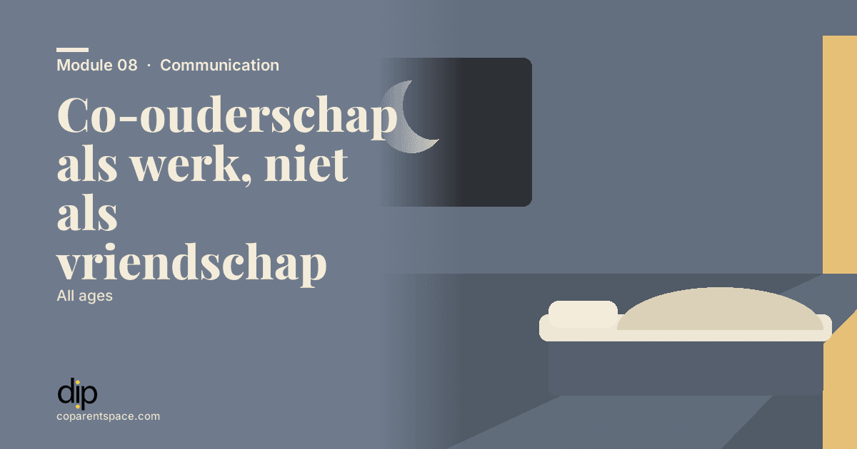 Co-ouderschap als werk, niet als vriendschap