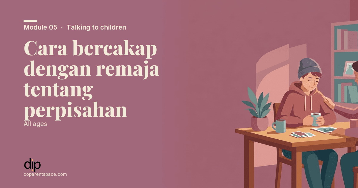 Cara bercakap dengan remaja tentang perpisahan