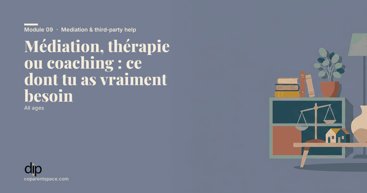 Médiation, thérapie ou coaching : ce dont tu as vraiment besoin