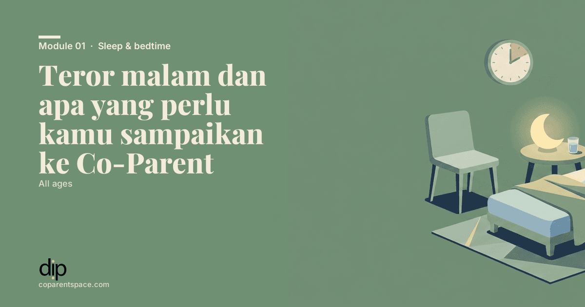 Teror malam dan apa yang perlu kamu sampaikan ke Co-Parent