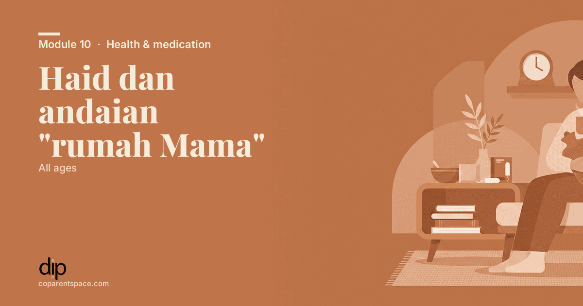 Haid dan andaian "rumah Mama"