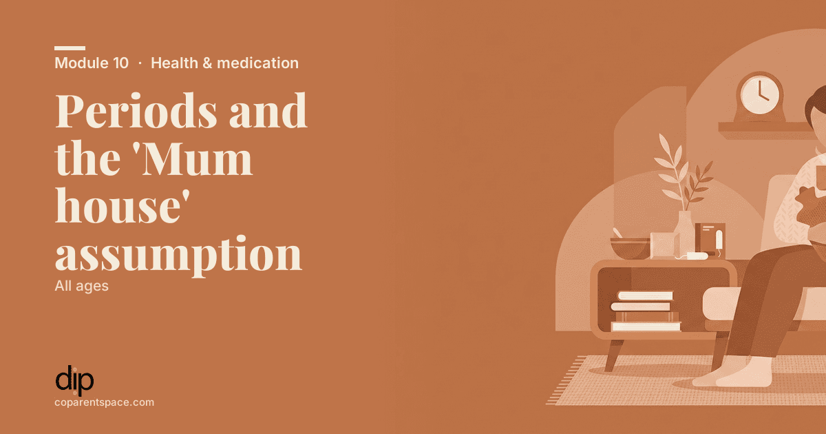 Periods and the 'Mum house' assumption