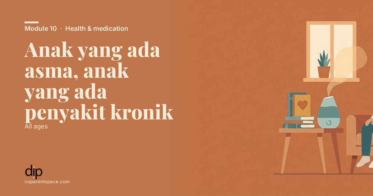 Anak yang ada asma, anak yang ada penyakit kronik