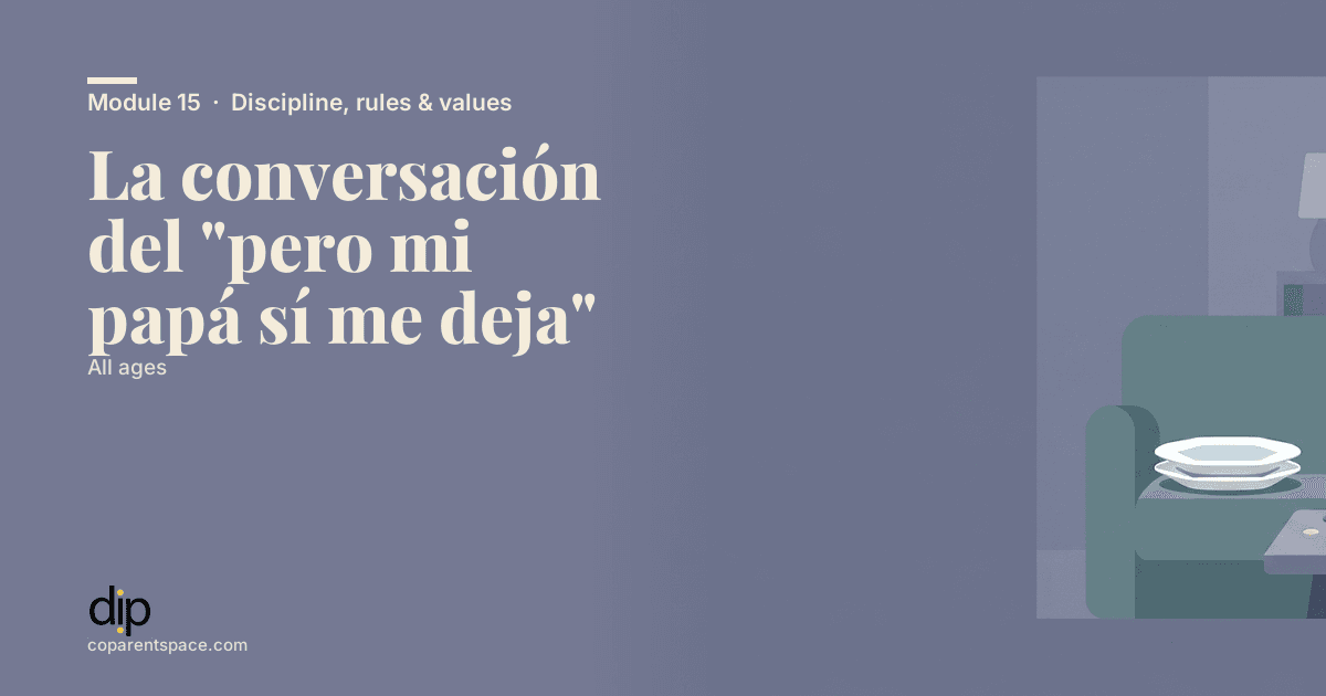 La conversación del "pero mi papá sí me deja"