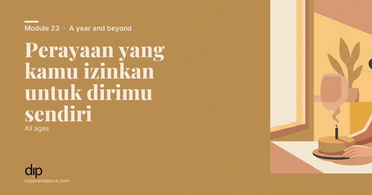 Perayaan yang kamu izinkan untuk dirimu sendiri