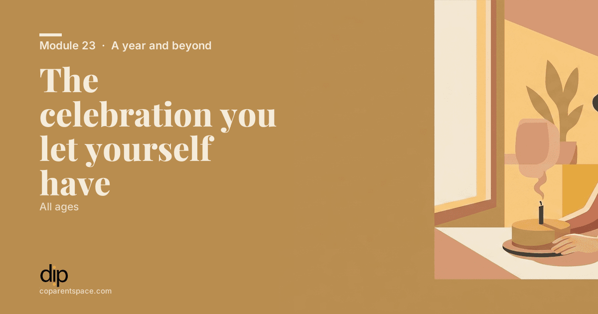 The celebration you let yourself have
