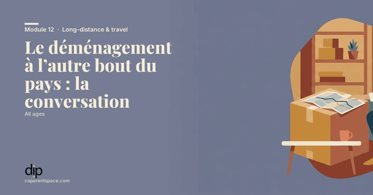 Le déménagement à l’autre bout du pays : la conversation