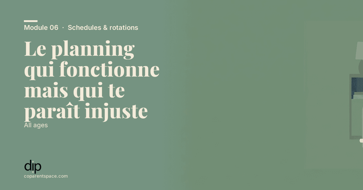 Le planning qui fonctionne mais qui te paraît injuste