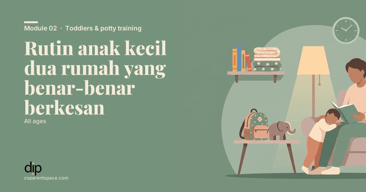 Rutin anak kecil dua rumah yang benar-benar berkesan