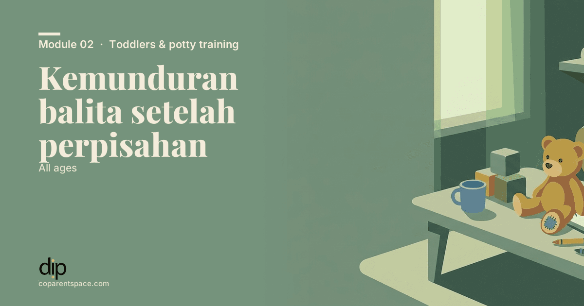 Kemunduran balita setelah perpisahan