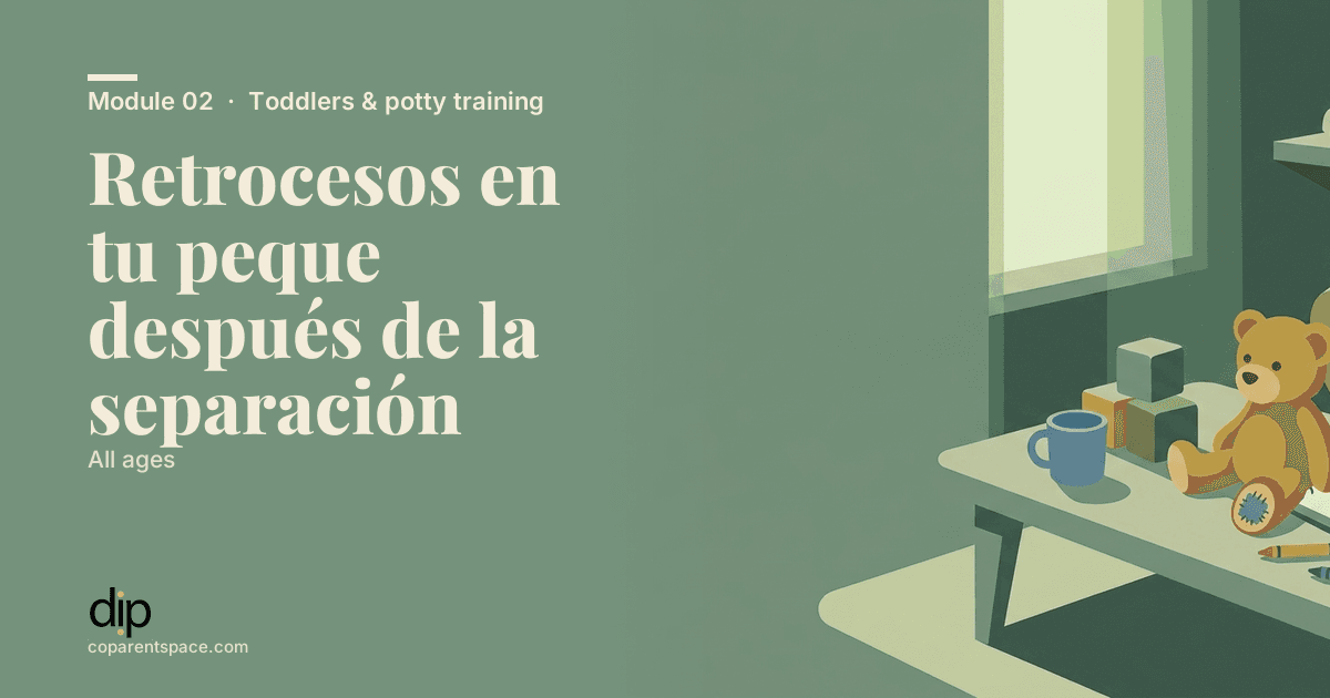 Retrocesos en tu peque después de la separación