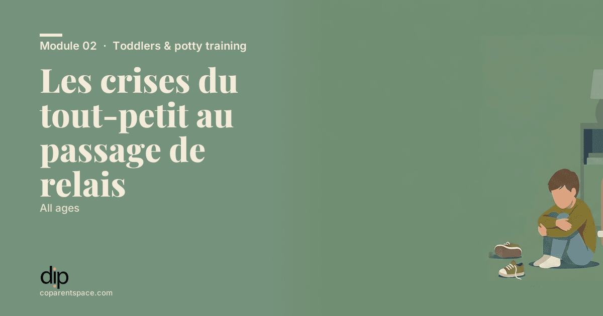Les crises du tout-petit au passage de relais