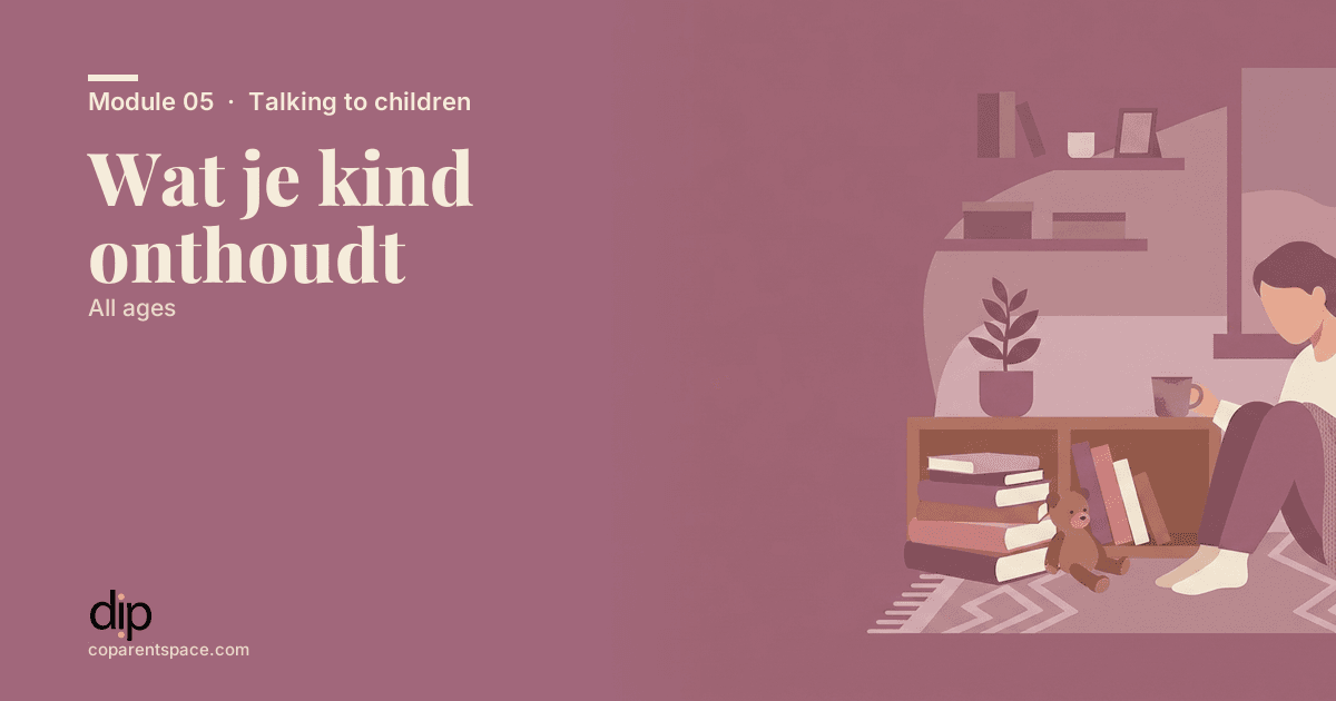 Wat je kind onthoudt