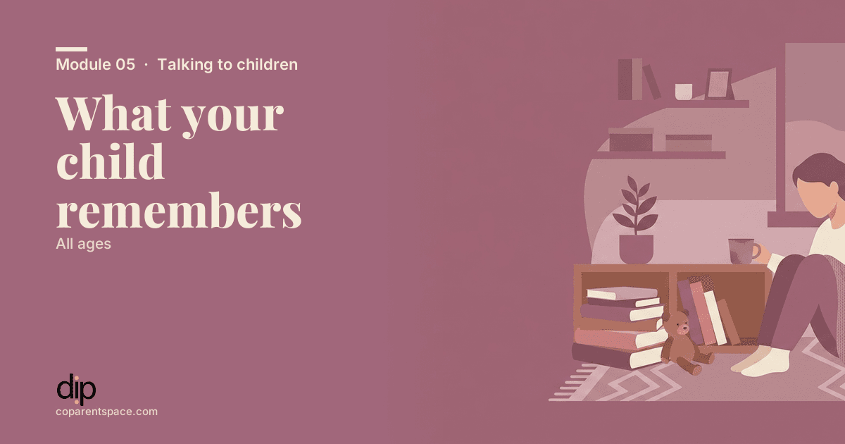 What your child remembers