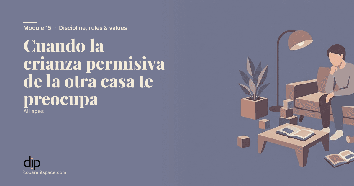 Cuando la crianza permisiva de la otra casa te preocupa