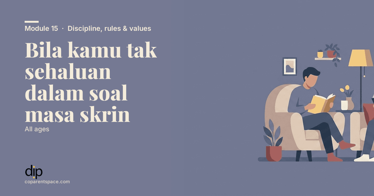 Bila kamu tak sehaluan dalam soal masa skrin