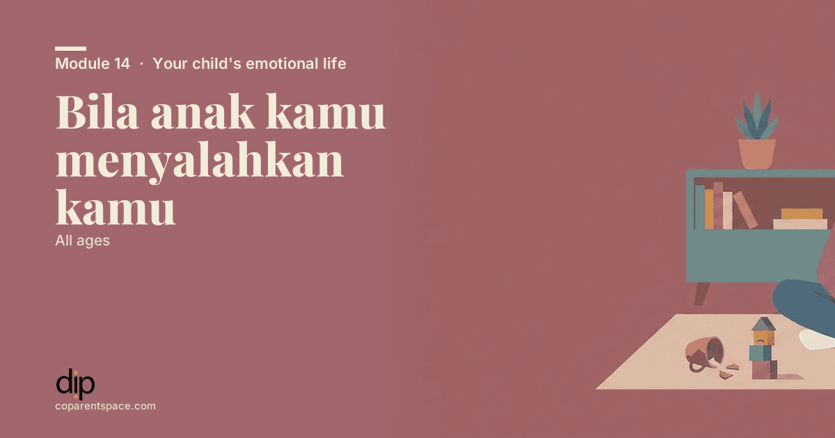 Bila anak kamu menyalahkan kamu