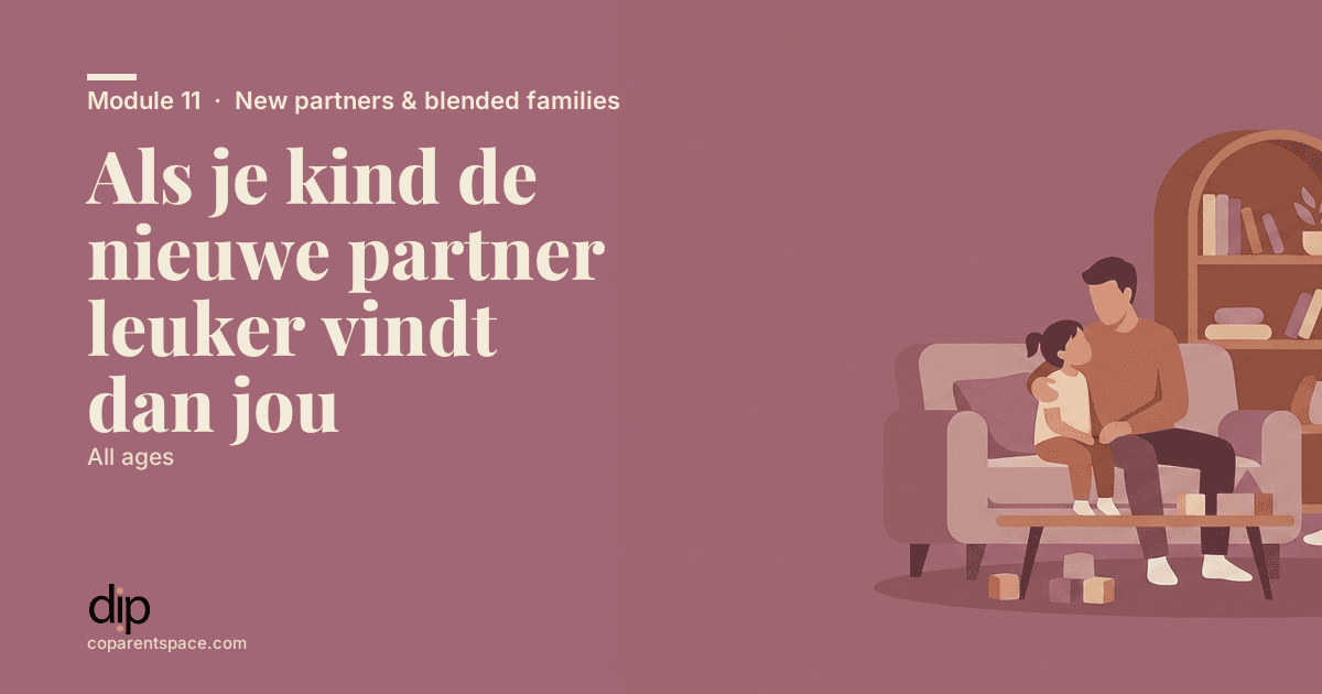 Als je kind de nieuwe partner leuker vindt dan jou