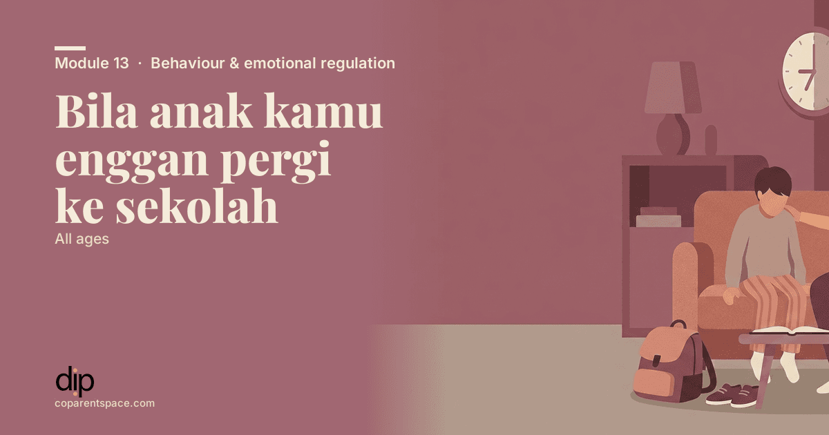 Bila anak kamu enggan pergi ke sekolah