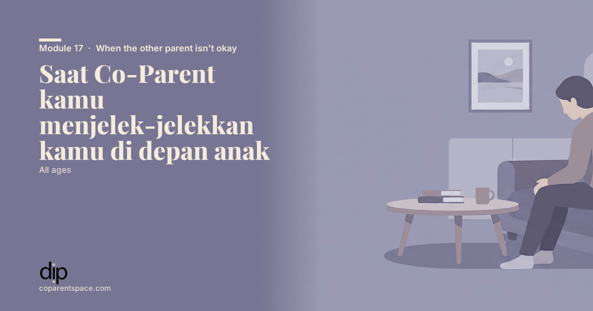 Saat Co-Parent kamu menjelek-jelekkan kamu di depan anak
