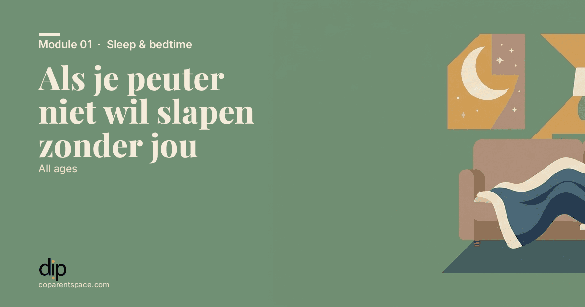 Als je peuter niet wil slapen zonder jou