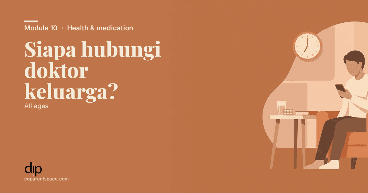 Siapa hubungi doktor keluarga?