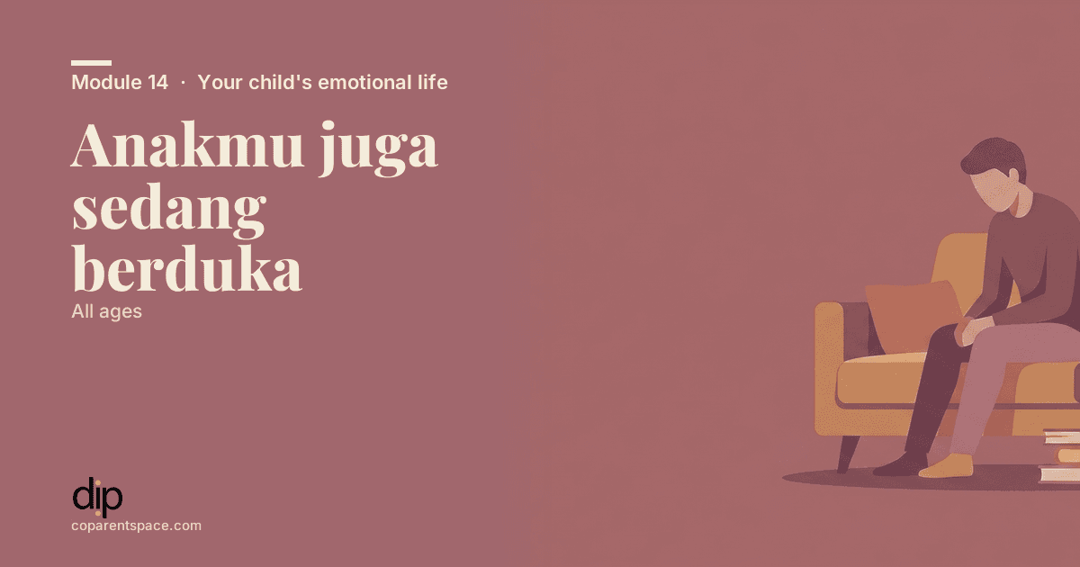 Anakmu juga sedang berduka