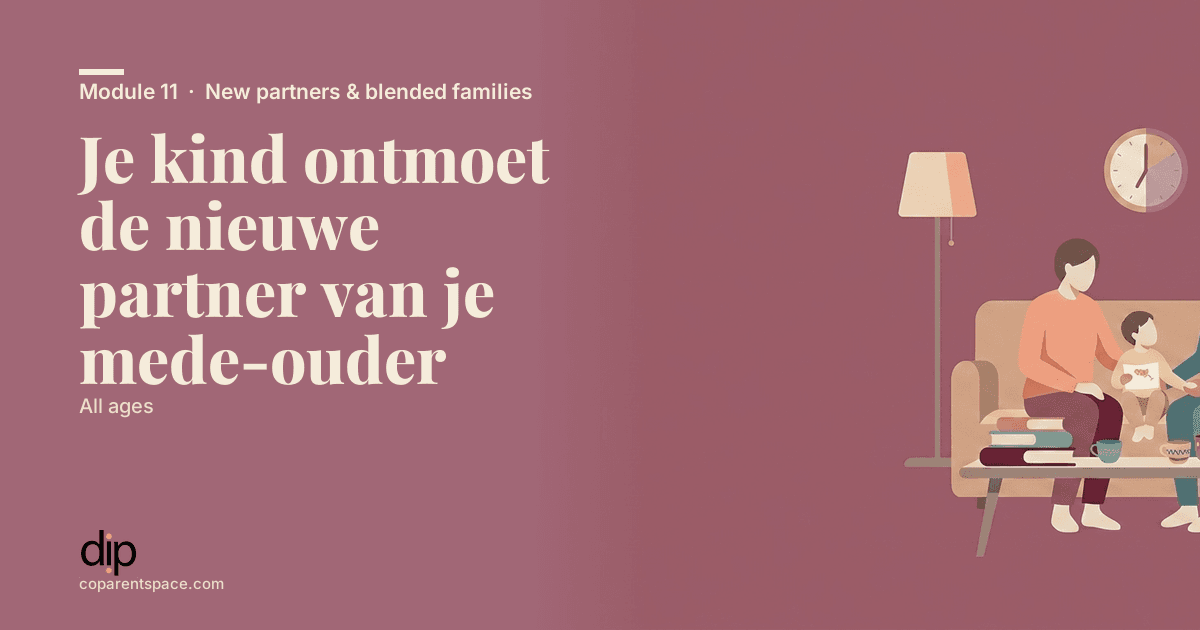 Je kind ontmoet de nieuwe partner van je mede-ouder