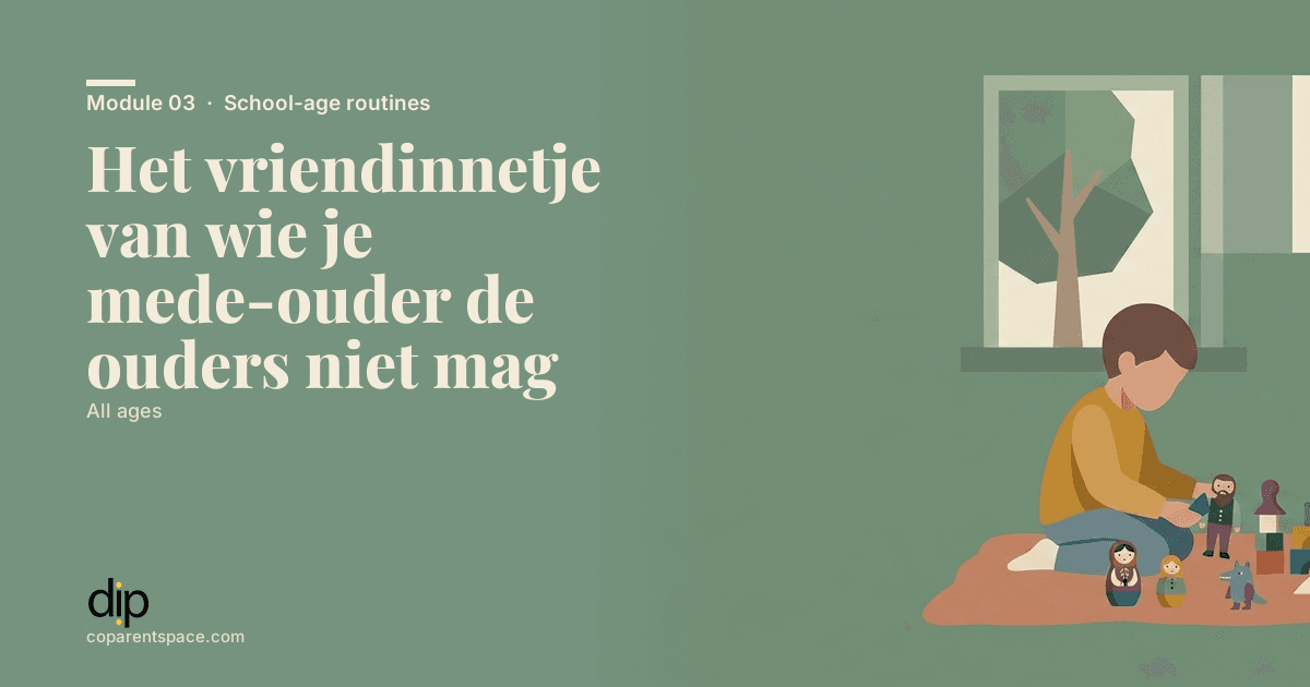 Het vriendinnetje van wie je mede-ouder de ouders niet mag