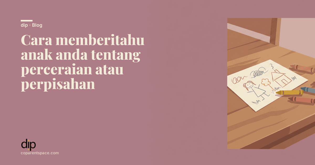 Cara memberitahu anak anda tentang perceraian atau perpisahan